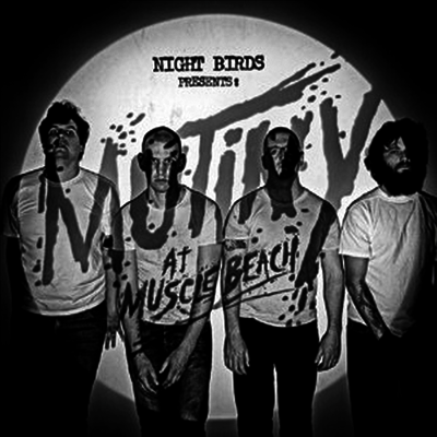 Night Birds - Mutiny At Muscle Beach (Vinyl LP)