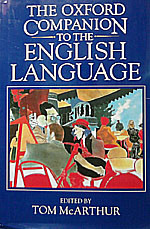 The OXFORD COMPANION To The  ENGLISH LANGUAGE 