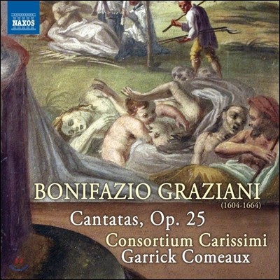 Consortium Carissimi ׶ġƴ: ĭŸŸ Op.25 - ܼҸƼ īù (Bonifazio Graziani: Cantatas 'Musiche Sagre e Morali')