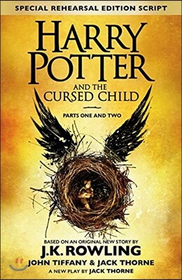 The Harry Potter and the Cursed Child - Parts One and Two (Special Rehearsal Edition)