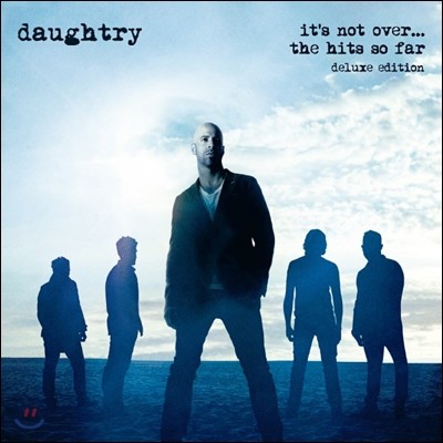 Daughtry - It's Not Over... The Hits So Far (Deluxe Edition)