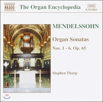 Stephen Tharp ൨:  ҳŸ 1-6 (Mendelssohn: Organ Sonatas Nos.1-6 Op.65)