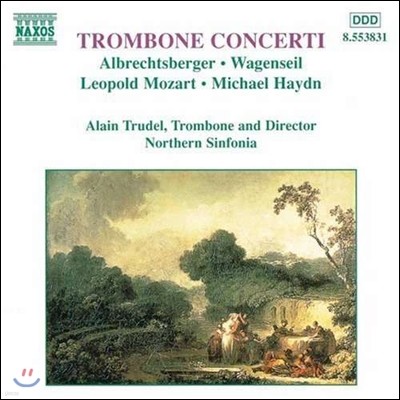 Alain Trudel Ʈ Ʈ / Ͽ ̵: ƮҺ ְ (Leopold Mozart / Michael Haydn: Trombone Concerti)