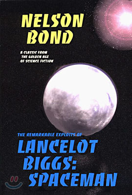 Lancelot Biggs: Spaceman: The Remarkable Exploits of