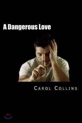 A Dangerous Love