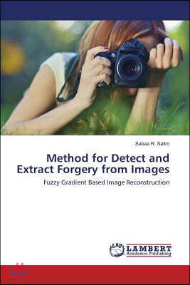 Method for Detect and Extract Forgery from Images
