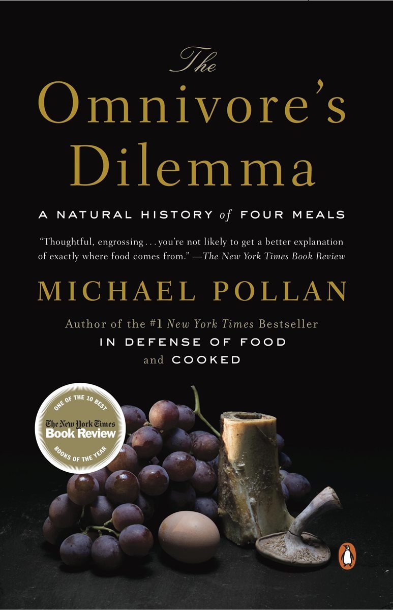 The Omnivore's Dilemma