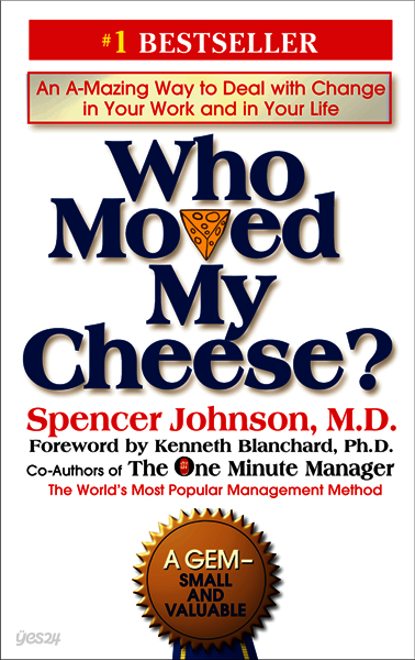 Who Moved My Cheese?