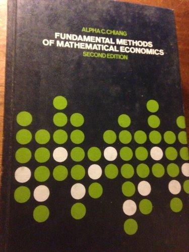 Fundamental methods of mathematical economics [Paperback]