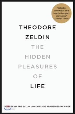 The Hidden Pleasures of Life