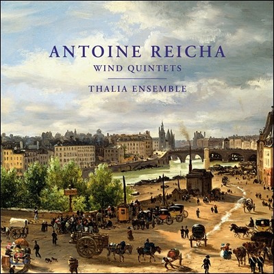 Thalia Ensemble  :   Op.88-3, Op.100-6, ƴ - Ż ӻ (Anton Reicha: Wind Quintets)