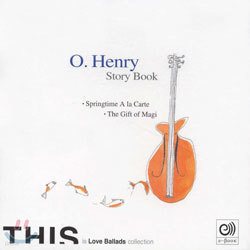 Love Ballads / O. Henry Story Book