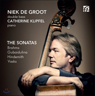 Niek de Groot  / ̵Ѹ / ٽũ / Ʈ: ̽ ҳŸ (Brahms / Gubaidulina / Hindemith / Vasks: Sonatas for Double Bass)