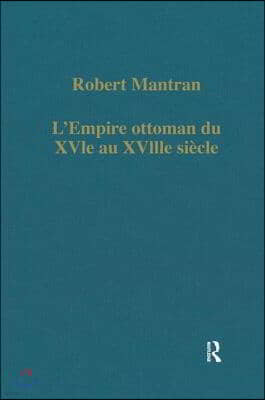 L'Empire ottoman du XVIe au XVIIIe siécle