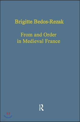 Form and Order in Medieval France