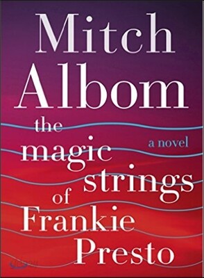 The Magic Strings of Frankie Presto