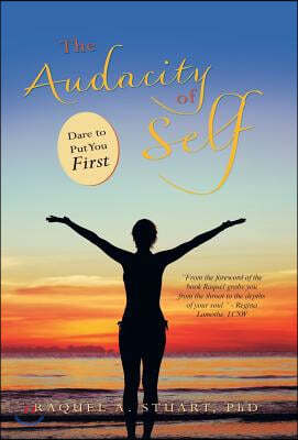 The Audacity of Self: Dare to Put You First