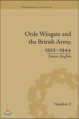 Orde Wingate and the British Army, 1922-1944