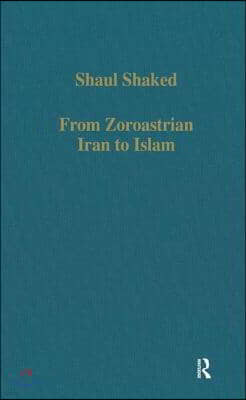 From Zoroastrian Iran to Islam