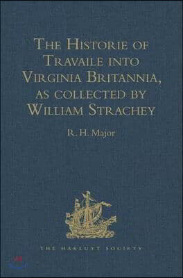 Historie of Travaile into Virginia Britannia