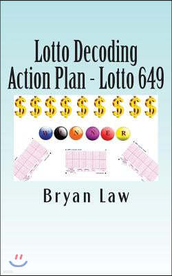 Lotto Decoding: Action Plan - Lotto 649