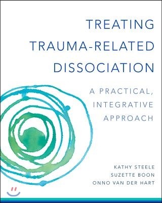 Treating Trauma-Related Dissociation: A Practical, Integrative Approach