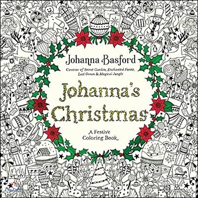 Johanna`s Christmas: A Festive Coloring Book for Adults