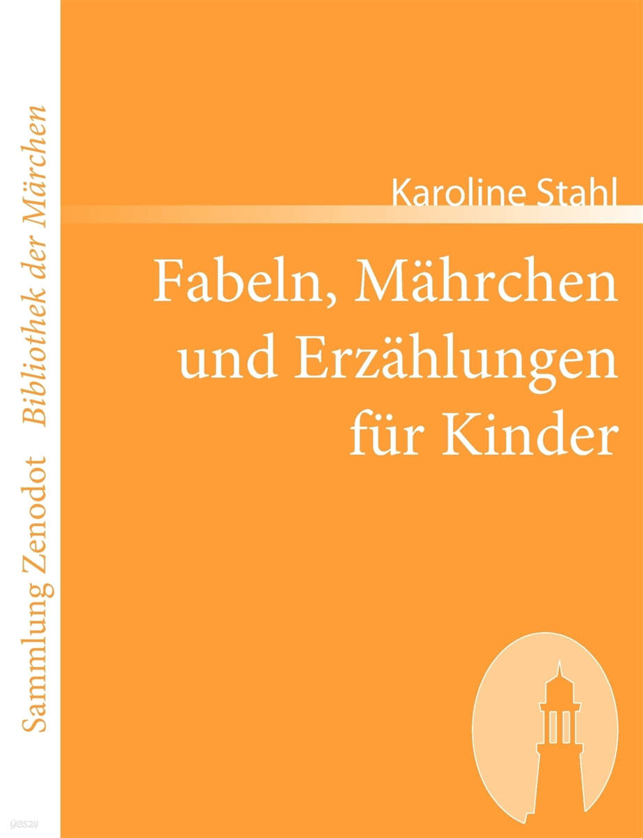 Fabeln, Mahrchen und Erzahlungen fur Kinder: Mit Kupfern