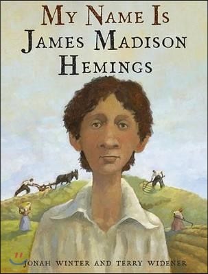 My Name Is James Madison Hemings