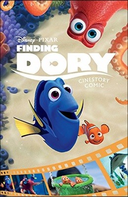 디즈니 픽사 시네스토리 코믹 : 도리를 찾아서 : Disney-Pixar Finding Dory Cinestory Comic