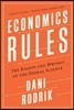 Economics Rules: The Rights and Wrongs of the Dismal Science