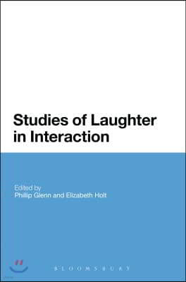 Studies of Laughter in Interaction