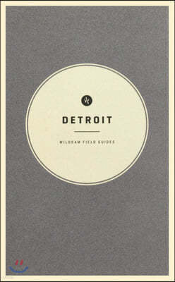 Wildsam Field Guides: Detroit