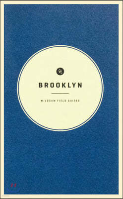 Wildsam Field Guides: Brooklyn