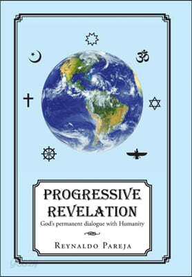 Progressive Revelation: God's Permanent Dialogue with Man