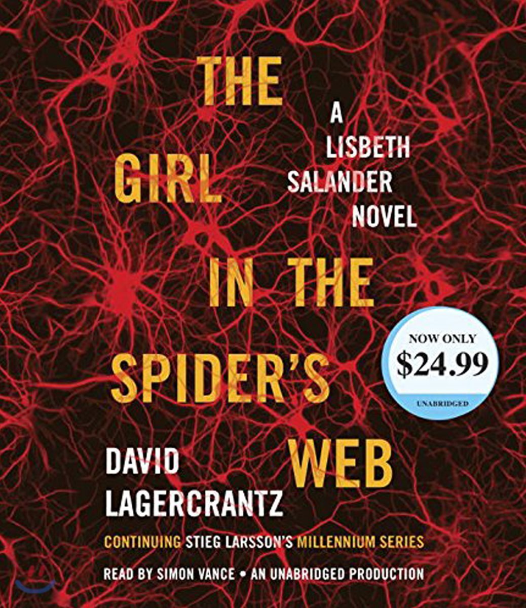The Girl in the Spider's Web: A Lisbeth Salander Novel, Continuing Stieg Larsson's Millennium Series