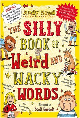 The Silly Book of Weird and Wacky Words