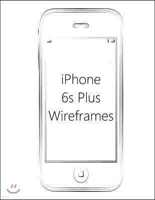 iPhone 6s Plus Wireframes