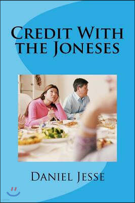 Credit With the Joneses