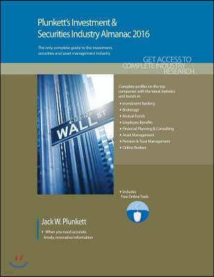 Plunkett's Investment & Securities Industry Almanac 2016