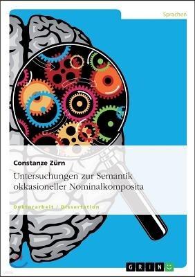 Untersuchungen zur Semantik okkasioneller Nominalkomposita