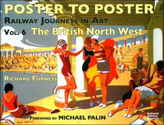 Railway Journeys in Art Volume 6: The British North West