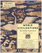 World Civilizations : The Global Experience (Paperback, 4 Rev ed) - Beginnings to 1750 (Chapters 1-22)  