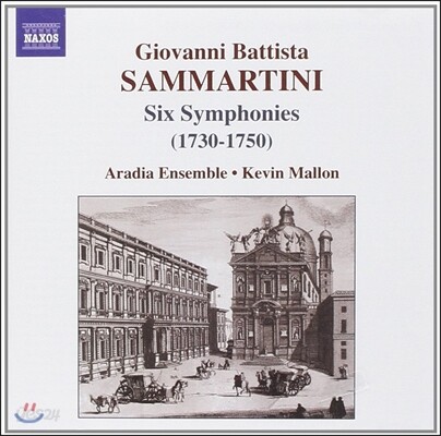 Aradia Ensemble 삼마르티니: 여섯 개의 교향곡 1730-1750 (Giovanni Battista Sammartini: Symphonues J-C4, 9, 16, 23, 36 & 62)