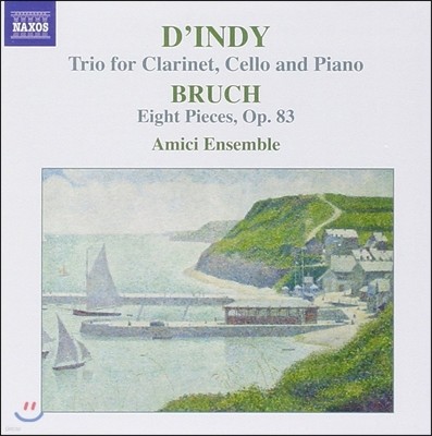 Amici Ensemble  : Ŭ󸮳, ÿ ǾƳ  /  : ǰ (Vincent D'Indy: Trio for Clarinet, Cello & Piano / Max Bruch: 8 Pieces Op.83)