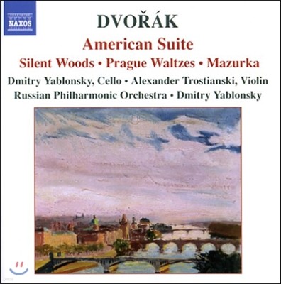 Dmitry Yablonsky 드보르작: 아메리카 모음곡, 고요한 숲, 프라하 왈츠, 마주르카 (Dvorak: American Suite, Silent Woods, Prague Waltzes, Mazurka)