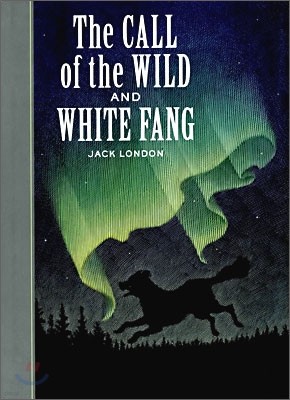 The Call of the Wild and White Fang