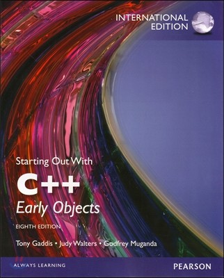 Starting Out with C++, 8/E : Early Objects