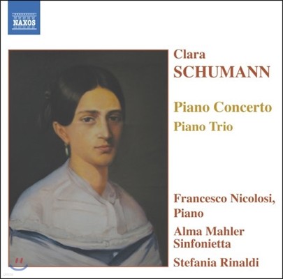 Stefania Rinaldi Ŭ : ǾƳ ְ, ǾƳ  (Clara Schumann: Piano Concerto No.1 Op.7, Piano Trio op.17)