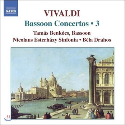 Tamas Benkocs 비발디: 바순 협주곡 전집 3 (Vivaldi: Complete Bassoon Concertos 3 - RV472, 474, 483, 495, 500, 502)